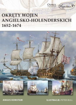 Okręty wojen angielsko-holenderskich 1652 - 1674 (New Vanguard 183)