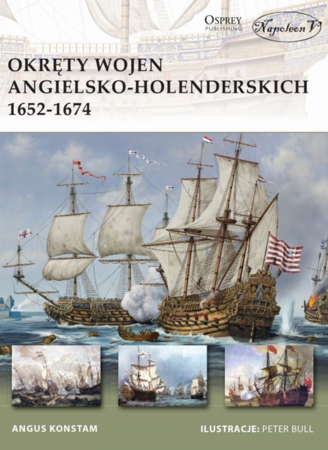 Okręty wojen angielsko-holenderskich 1652 - 1674 (New Vanguard 183)