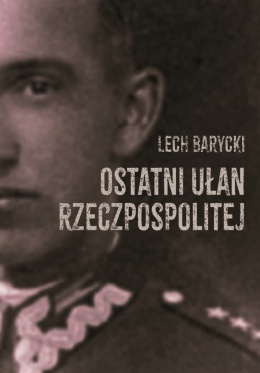 Ostatni ułan Rzeczpospolitej