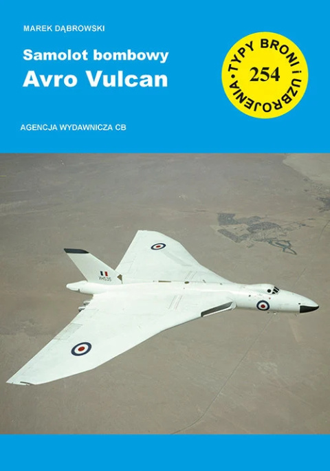 Samolot bombowy Avro Vulcan TBiU 254 Samolot bombowy Avro Vulcan TBiU 254