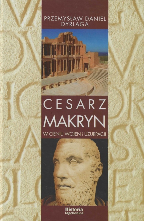 Cesarz Makryn. W cieniu wojen i uzurpacji