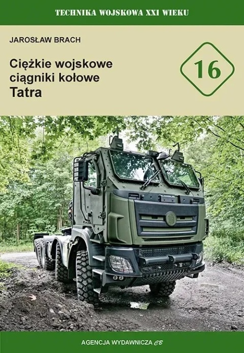Ciężkie wojskowe ciągniki kołowe Tatra – nowoczesne pojazdy transportowe dla armii