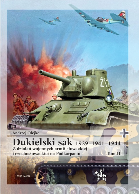 Dukielski sak 1939 - 1941 - 1944. Z działań wojennych armii słowackiej i czechosłowackiej na Podkarpaciu. Tom 1 i 2 - komplet