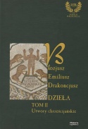 Emiliusz Blozjusz Drakoncjusz - Dzieła Tom I. Utwory świeckie i Tom II. Utwory chrześcijańskie