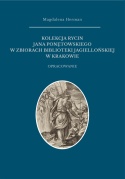 Kolekcja rycin Jana Ponętowskiego w zbiorach Biblioteki Jagiellońskiej w Krakowie Kolekcja rycin Jana Ponętowskiego w zbiorach Biblioteki Jagiellońskiej w Krakowie