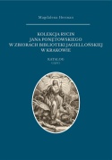 Kolekcja rycin Jana Ponętowskiego w zbiorach Biblioteki Jagiellońskiej w Krakowie Kolekcja rycin Jana Ponętowskiego w zbiorach Biblioteki Jagiellońskiej w Krakowie