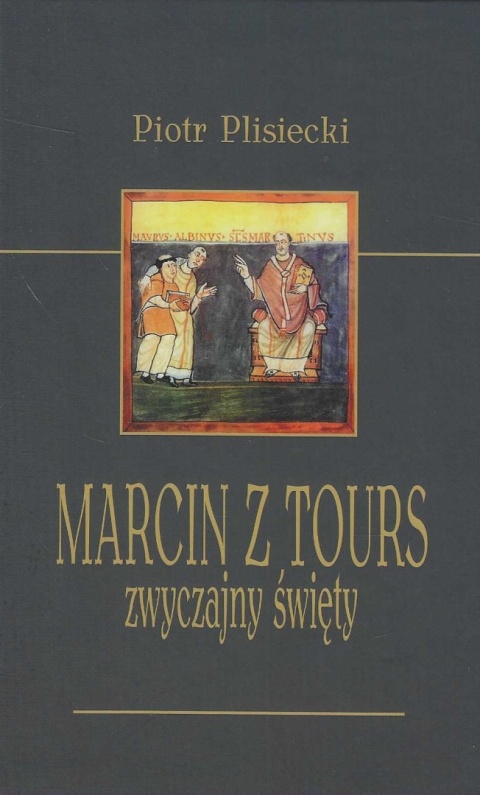 Marcin z Tours - zwyczajny święty Marcin z Tours - zwyczajny święty