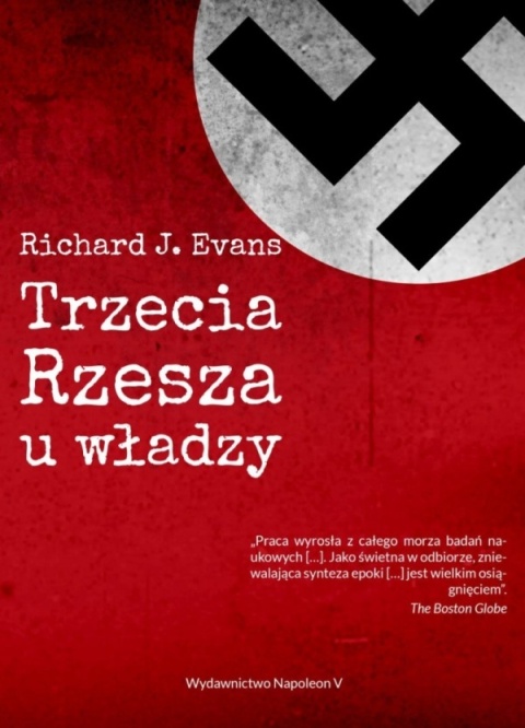 Nadejście Trzeciej Rzeszy + Trzecia Rzesza u władzy + Wojna Trzeciej Rzeszy - komplet