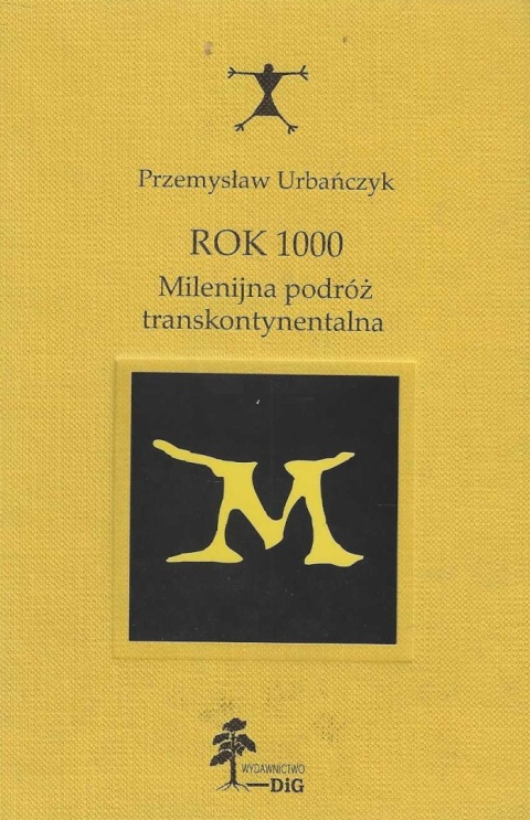 Rok 1000. Milenijna podróż transkontynentalna Rok 1000. Milenijna podróż transkontynentalna