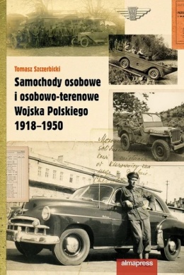 Samochody osobowe i osobowo-terenowe Wojska Polskiego 1918 - 1950