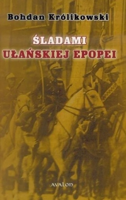 Śladami ułańskiej epoepi