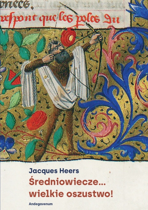 Średniowiecze… wielkie oszustwo!