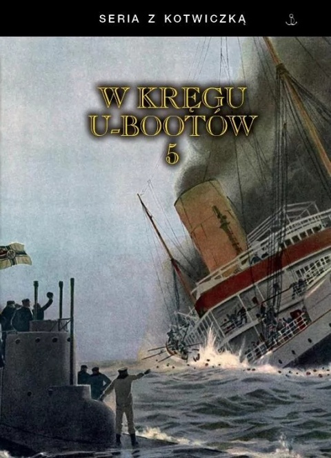 W kręgu U-Bootów tom 5 - okładka twarda