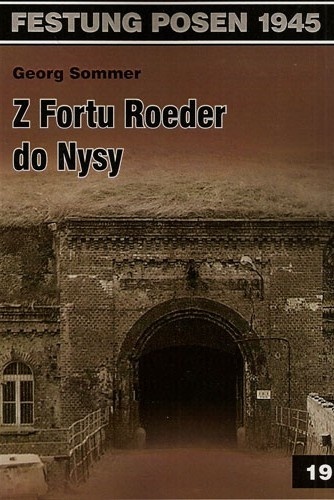 Z Fortu Roeder do Nysy Z Fortu Roeder do Nysy