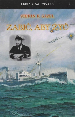Zabić, aby żyć