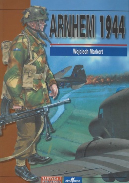 Arnhem 1944 - Wielkie bitwy Historii