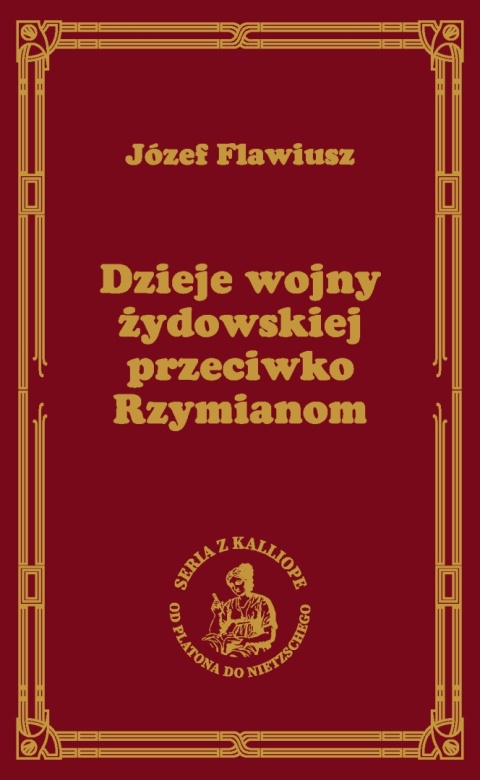Dzieje wojny żydowskiej przeciwko Rzymianom [Wojna Żydowska]
