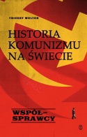 Historia komunizmu na świecie Tom 3. Współsprawcy