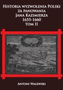 Historia wyzwolenia Polski za panowania Jana Kazimierza Tom I i II - komplet