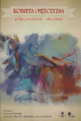 Kobieta i mężczyzna jedna przestrzeń - dwa światy
