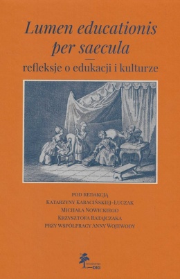 Lumen educationis per saecula - refleksje o edukacji i kulturze