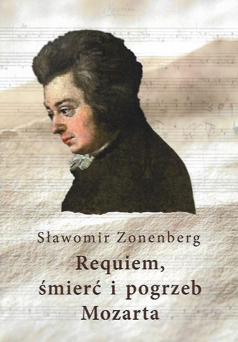 Requiem, śmierć i pogrzeb Mozarta