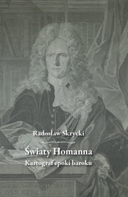 Światy Homanna. Kartograf epoki baroku