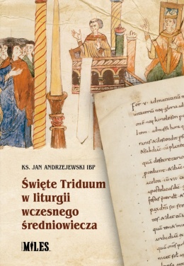 Święte Triduum w liturgii wczesnego średniowiecza