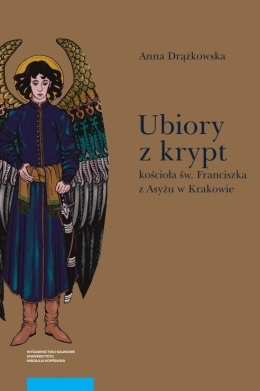 Ubiory z krypt kościoła św. Franciszka z Asyżu w Krakowie