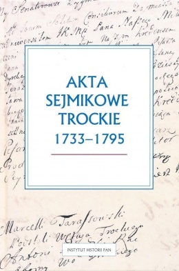 Akta sejmikowe trockie 1733-1795