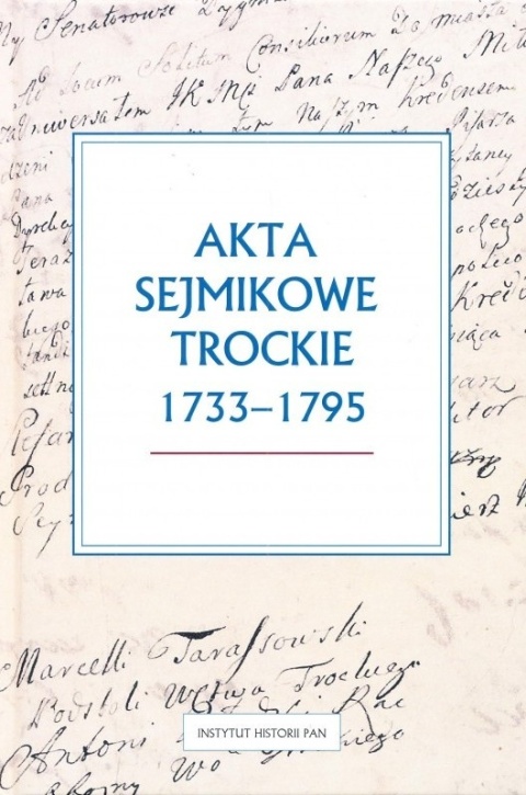 Akta sejmikowe trockie 1733-1795