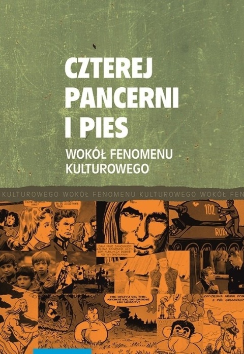 Czterej pancerni i pies. Wokół fenomenu kulturowego