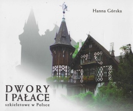 Dwory i pałace szkieletowe w Polsce