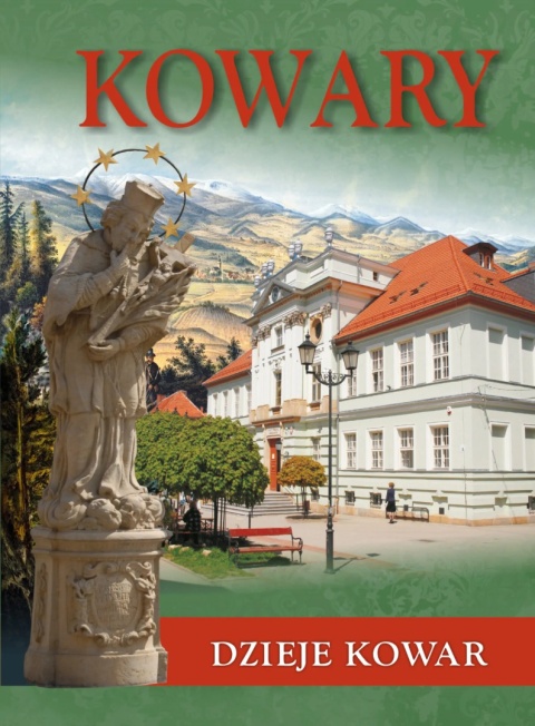 Dzieje Kowar. Zarys monograficzny do 2010 roku