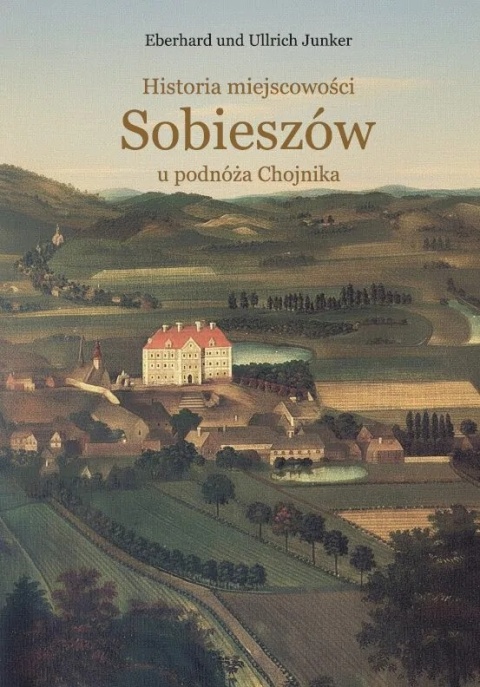 Historia miejscowości Sobieszów u podnóża Chojnika