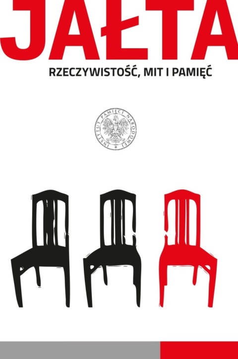 Jałta. Rzeczywistość, mit i pamięć