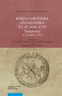 Księga Grodzka Oszmiańska z lat 1650 - 1719. Testamenty. Tomy 1 - 3 komplet