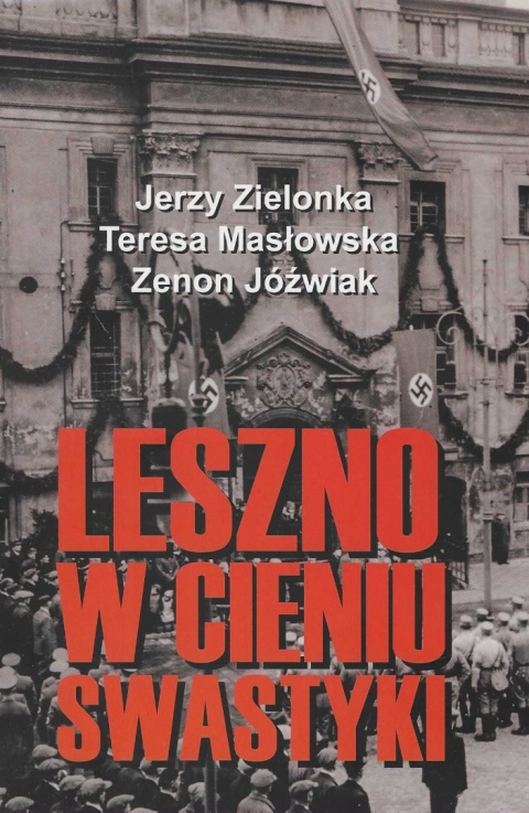 Leszno w cieniu swastyki