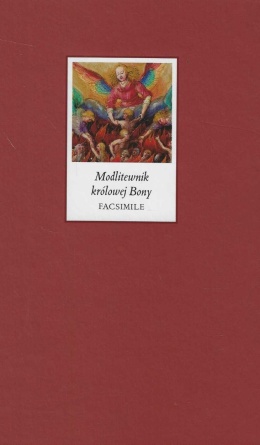 Modlitewnik królowej Bony 1528 r. Facsimile