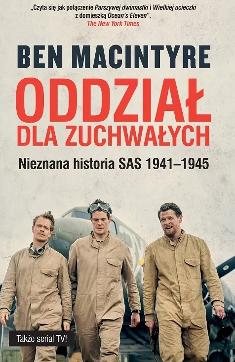 Oddział dla zuchwałych Nieznana historia SAS 1941-1945