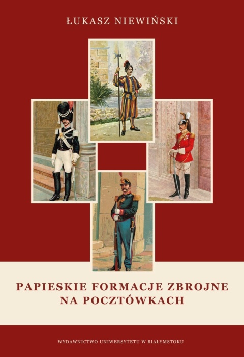 Papieskie formacje zbrojne na pocztówkach
