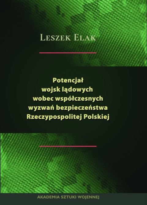 Potencjał wojsk lądowych wobec współczesnych wyzwań bezpieczeństwa RP