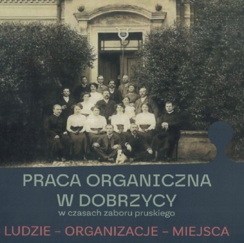 Praca organiczna w Dobrzycy w czasach zaboru pruskiego