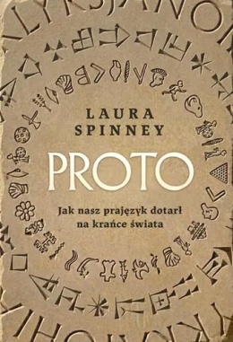Proto. Jak nasz prajęzyk dotarł na krańce świata