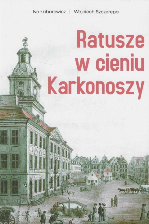 Ratusze w cieniu Karkonoszy