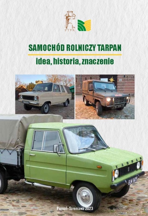 Samochód rolniczy Tarpan. Idea, historia, znaczenie