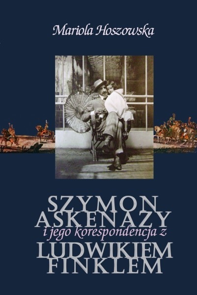 Szymon Askenazy i jego korespondencja z Ludwikiem Finklem