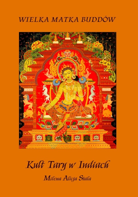Wielka Matka Buddów. Kult Tary w Indiach