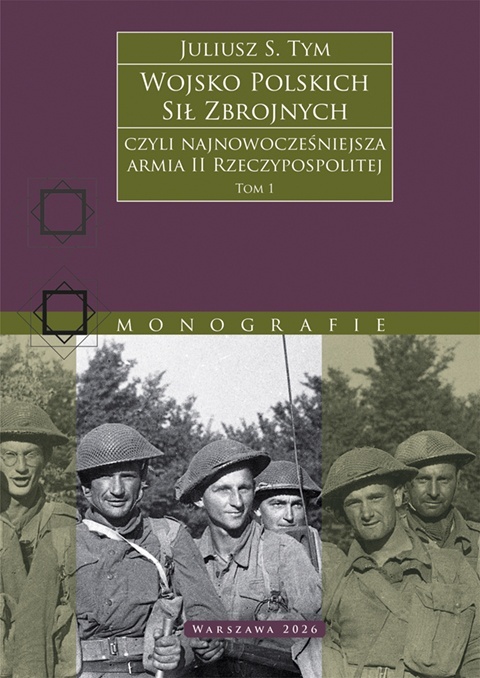 Wojsko Polskich Sił Zbrojnych - czyli najnowocześniejsza armia II Rzeczypospolitej Tom 1 i 2 - komplet