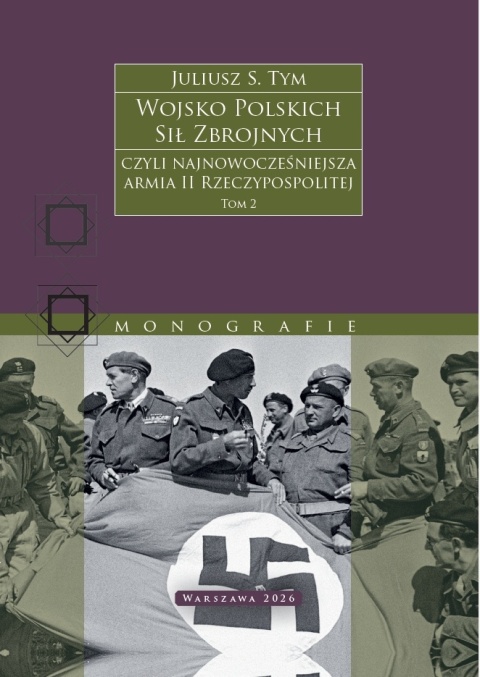 Wojsko Polskich Sił Zbrojnych - czyli najnowocześniejsza armia II Rzeczypospolitej Tom 1 i 2 - komplet